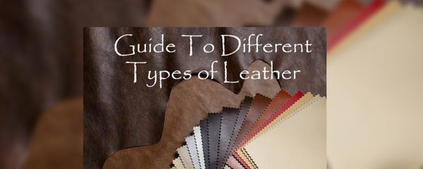 Guide Of Different Type Of Leather. – James Leather